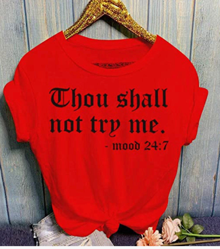 SHALL NOT TRY T-shirts